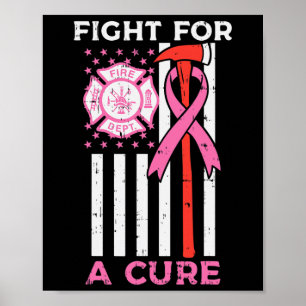 Fight For A Cure Firefighter US Flag Breast Cancer Poster