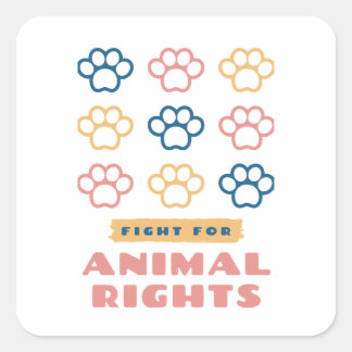 Fight for Animal Rights Square Sticker