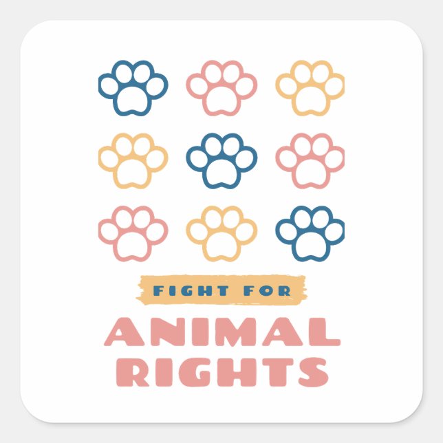 Fight for Animal Rights Square Sticker (Front)