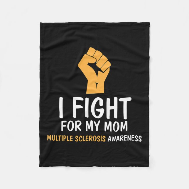 Fight For My Mom Ms Awareness  Fleece Blanket (Front)