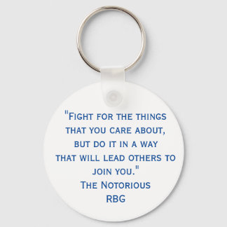 Fight For The Things RBG Quote Keychain