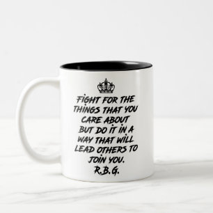 Fight For The Things You Care About But Do It Two-Tone Coffee Mug