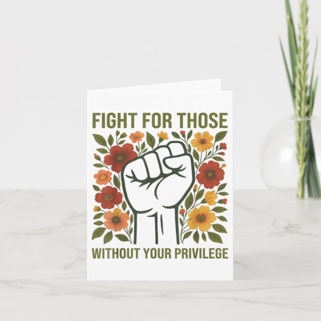 Fight For Those Without Your Privilege Quote Subtl Card (Front)