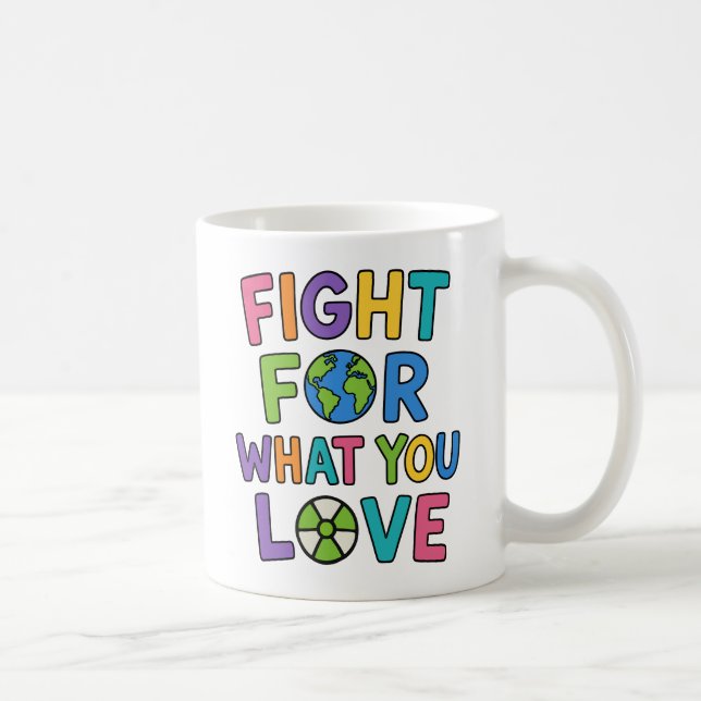 Fight For What You Love Nuclear Power Future Coffee Mug (Right)