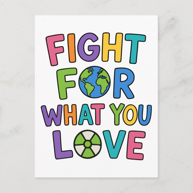 Fight For What You Love Nuclear Power Future Postcard (Front)