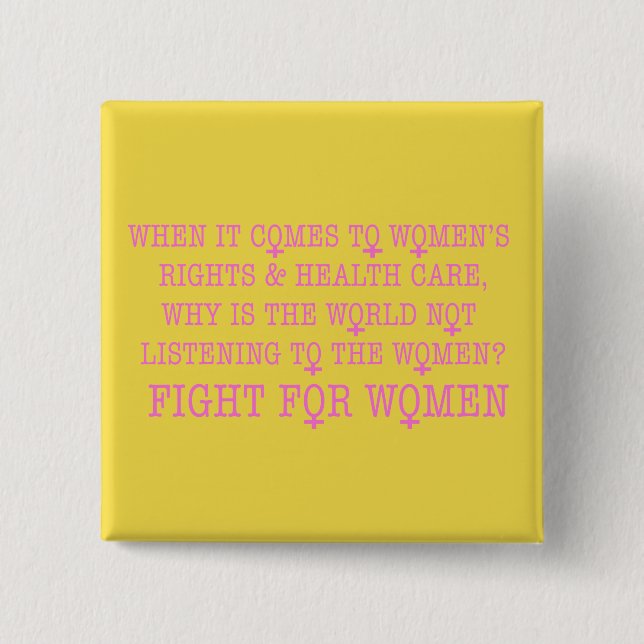 Fight for Women 2 Inch Square Button (Front)