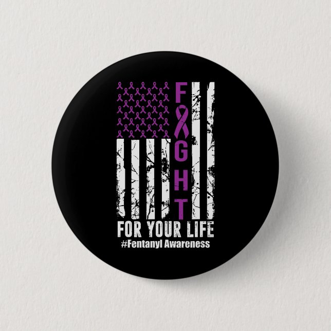 Fight For Your Life Overdose Awareness Purple Ribb 2 Inch Round Button (Front)