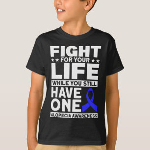 Fight For Your Life Support Alopecia Awareness Rib T-Shirt