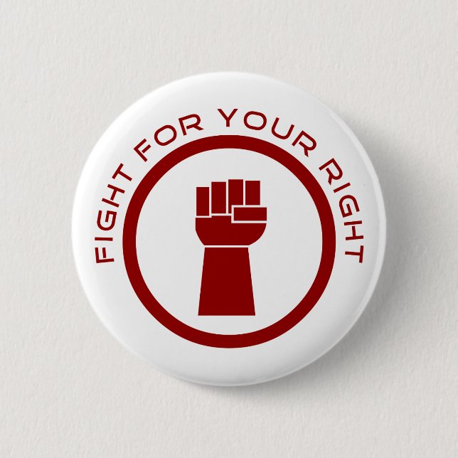 Fight For Your Right 2 Inch Round Button (Front)