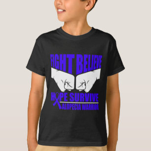 FIGHT HOPE SURVIVE ALOPECIA WARRIOR  T-Shirt