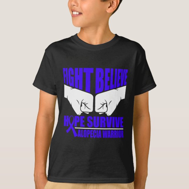 FIGHT HOPE SURVIVE ALOPECIA WARRIOR  T-Shirt (Front)