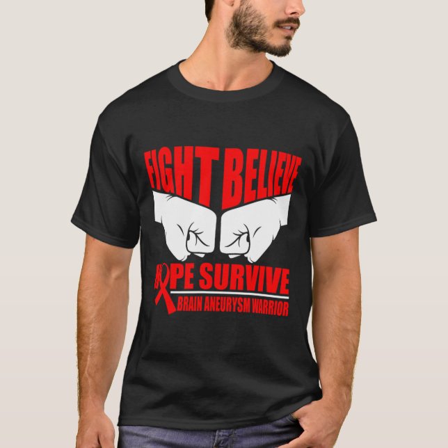 FIGHT HOPE SURVIVE BRAIN ANEURYSM WARRIOR  T-Shirt (Front)