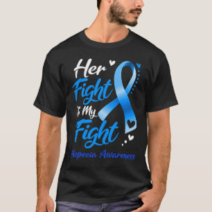 Fight Is My Fight Alopecia Awareness Ribbon  T-Shirt