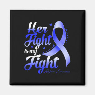 Fight Is My Fight Alopecia Awareness Warrior Ribbo Magnet