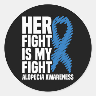 Fight Is My Fight Blue Ribbon Alopecia Awareness Classic Round Sticker