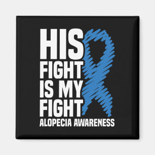 Fight Is My Fight Blue Ribbon Alopecia Awareness Magnet