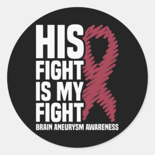 Fight Is My Fight Brain Aneurysm Awareness 3 Classic Round Sticker