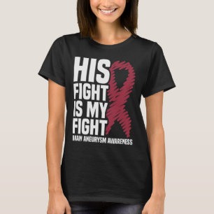 Fight Is My Fight Brain Aneurysm Awareness 3 T-Shirt