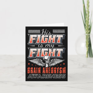 Fight Is My Fight Brain Aneurysm Awareness Graphic Card