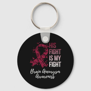 Fight Is My Fight Brain Aneurysm Awareness  Keychain
