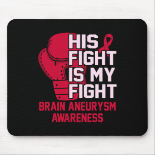 Fight Is My Fight Brain Aneurysm Awareness Month G Mouse Pad