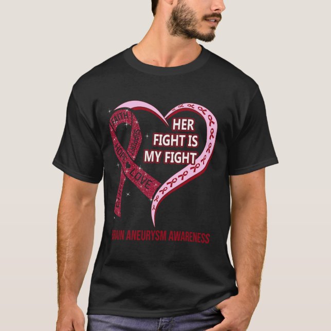 Fight Is My Fight Brain Aneurysm Awareness Ribbon  T-Shirt (Front)