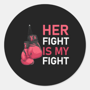 Fight Is My Fight Breast Cancer Awareness Family S Classic Round Sticker