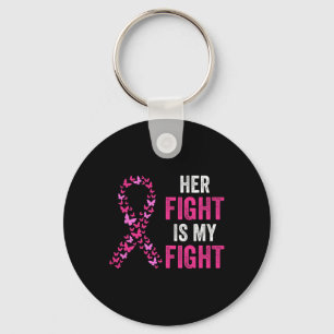 Fight Is My Fight Breast Cancer Awareness Family S Keychain