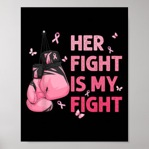 Fight Is My Fight Breast Cancer Awareness Support Poster
