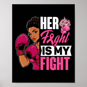 Fight Is My Fight Breast Cancer Boxing Black Afro  Poster