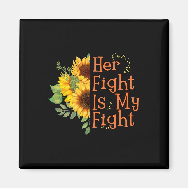 Fight Is My Fight Cancer Awareness - Ms Awareness  Magnet (Front)