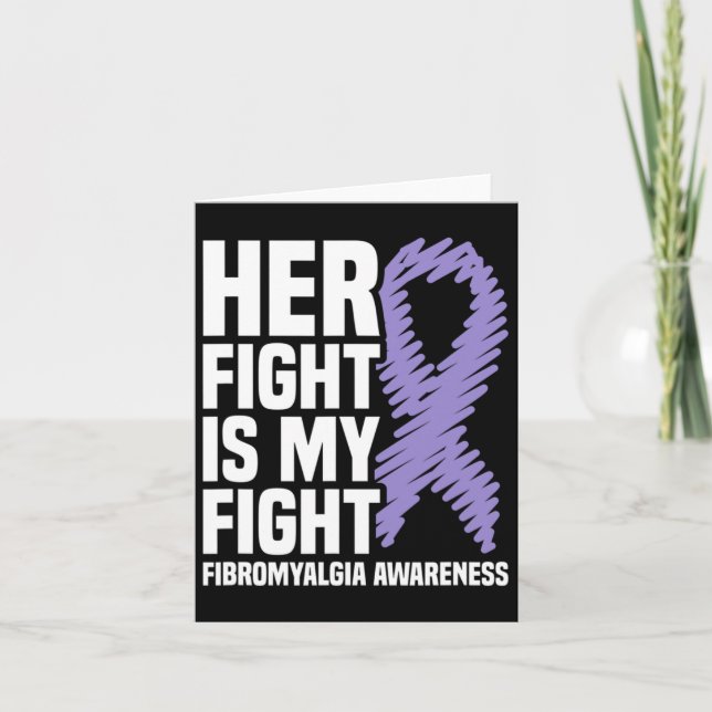 Fight Is My Fight Fibromyalgia Awareness 1  Card (Front)