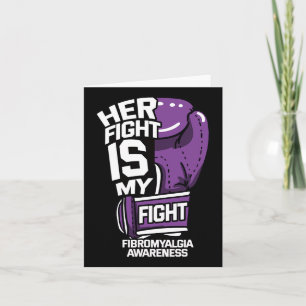 Fight Is My Fight Fibromyalgia Neurobiological Dis Card