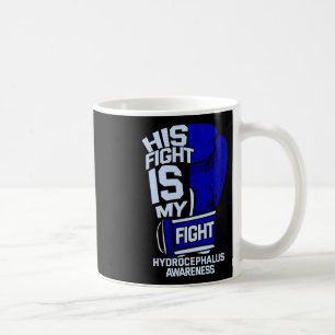 Fight Is My Fight Hydrocephalus Awareness Fighter Coffee Mug