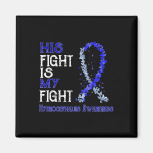 Fight Is My Fight Hydrocephalus Awareness  Magnet