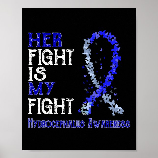 Fight Is My Fight Hydrocephalus Awareness  Poster (Front)
