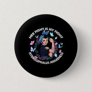 Fight Is My Fight Hydrocephalus Awareness Stronger 2 Inch Round Button