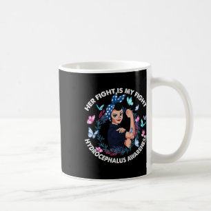 Fight Is My Fight Hydrocephalus Awareness Stronger Coffee Mug