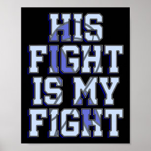 Fight Is My Fight Hydrocephalus Awareness Warrior  Poster