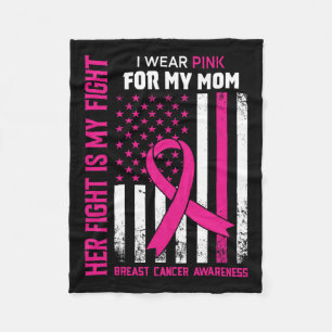 Fight Is My Fight I Wear Pink Mom Breast Cancer Fl Fleece Blanket