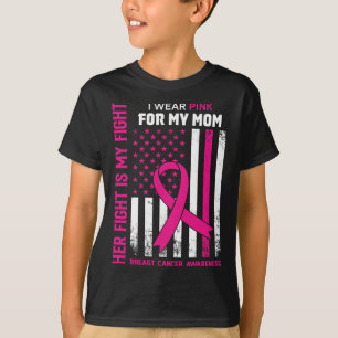 Fight Is My Fight I Wear Pink Mom Breast Cancer Fl T-Shirt