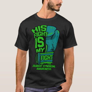 Fight Is My Fight Joubert Syndrome Awareness Patie T-Shirt