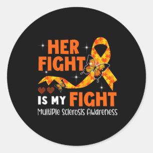 Fight Is My Fight Ms Multiple Sclerosis Awareness Classic Round Sticker