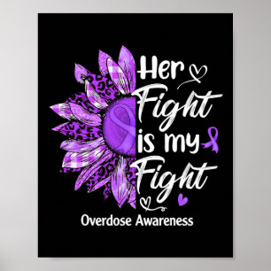 Fight Is My Fight Purple Sunflower Overdose Awaren Poster