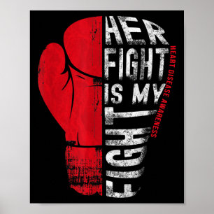 Fight Is My Fight Shirt Heart Disease Awareness  Poster