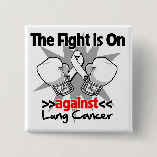 Fight is On Against Lung Cancer 2 Inch Square Button