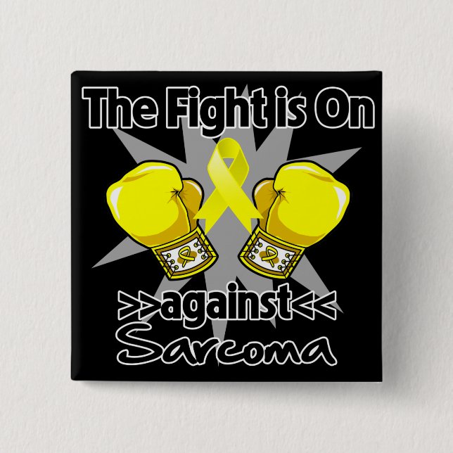 Fight is On Against Sarcoma 2 Inch Square Button (Front)