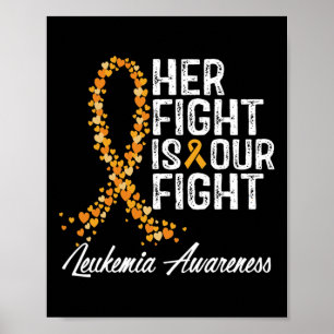 Fight Is Our Fight Leukaemia Awareness 1 Poster