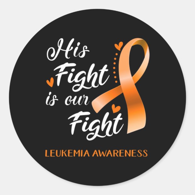 Fight Is Our Fight Leukaemia Awareness Support Leu Classic Round Sticker (Front)
