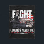 Fight Legends Never Die 2024 Trump Shooting (on Ba Fleece Blanket<br><div class="desc">Fight Legends Never Die 2024 Trump Shooting (on Back)</div>